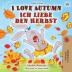 I Love Autumn (English German Bilingual Book) (English German Bilingual Collection)