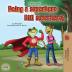 Being a Superhero (English Serbian Bilingual Book): Serbian Children's Book - Latin alphabet (English Serbian Bilingual Collection - Latin)