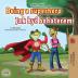 Being a Superhero (English Polish Bilingual Book for Children) (English Polish Bilingual Collection)