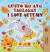 I Love Autumn (Tagalog English bilingual children's book) (Tagalog English Bilingual Collection)