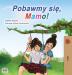 Let's play Mom! (Polish Children's Book) (Polish Bedtime Collection)