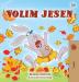 I Love Autumn (Serbian Book for Children - Latin alphabet) (Serbian Bedtime Collection - Latin)