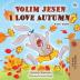 I Love Autumn (Serbian English Bilingual Children's Book - Latin alphabet) (Serbian English Bilingual Collection)