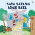 I Love My Dad (Malay Book for Children) (Malay Bedtime Collection)