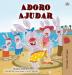 I Love to Help (Portuguese Children's Book - Portugal): Portuguese European (Portuguese Bedtime Collection - Portugal)