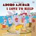 I Love to Help (Portuguese English Bilingual Children's Book - Portugal): European Portuguese (Portuguese English Bilingual Collection - Portugal)