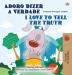 I Love to Tell the Truth (Portuguese English Bilingual Children's Book - Portugal): European Portuguese (Portuguese English Bilingual Collection - Portugal)