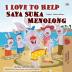 I Love to Help (English Malay Bilingual Book for Kids) (English Malay Bilingual Collection)