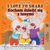 I Love to Share (English Polish Bilingual Children's Book) (English Polish Bilingual Collection)