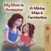 My Mom is Awesome (English Portuguese Bilingual Children's Book - Portugal): European Portuguese (English Portuguese Bilingual Collection - Portugal)