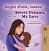 Sweet Dreams My Love (Italian English Bilingual Children's Book) (Italian English Bilingual Collection)