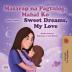 Sweet Dreams My Love (Tagalog English Bilingual Children's Book): Filipino children's book (Tagalog English Bilingual Collection)