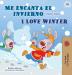 I Love Winter (Spanish English Bilingual Children's Book) (Spanish English Bilingual Collection)