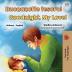 Goodnight My Love! (Italian English Bilingual Book for Kids) (Italian English Bilingual Collection)