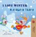 I Love Winter (English Russian Bilingual Book for Kids) (English Russian Bilingual Collection)