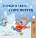 I Love Winter (Russian English Bilingual Children's Book) (Russian English Bilingual Collection)