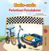 The Wheels -The Friendship Race (Malay Children's Book) (Malay Bedtime Collection)