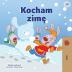 I Love Winter (Polish Children's Book) (Polish Bedtime Collection)