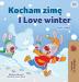 I Love Winter (Polish English Bilingual Children's Book) (Polish English Bilingual Collection)