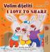 I Love to Share (Croatian English Bilingual Children's Book) (Croatian English Bilingual Collection)