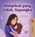 Sweet Dreams My Love (Malay Children's Book) (Malay Bedtime Collection)