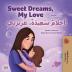 Sweet Dreams My Love (English Arabic Bilingual Book for Kids) (English Arabic Bilingual Collection)