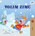 I Love Winter (Serbian Children's Book - Latin Alphabet) (Serbian Bedtime Collection - Latin)