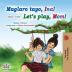 Let's play Mom! (Tagalog English Bilingual Book for Kids): Filipino children's book (Tagalog English Bilingual Collection)