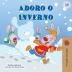 I Love Winter (Portuguese Book for Kids- Portugal) (Portuguese Bedtime Collection - Portugal)