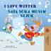 I Love Winter (English Malay Bilingual Book for Kids) (English Malay Bilingual Collection)