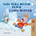 I Love Winter (Malay English Bilingual Book for Kids) (Malay English Bilingual Collection)