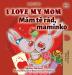 I Love My Mom (English Czech Bilingual Book for Kids) (English Czech Bilingual Collection)