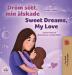 Sweet Dreams My Love (Swedish English Bilingual Book for Kids) (Swedish English Bilingual Collection)