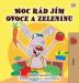 I Love to Eat Fruits and Vegetables (Czech Children's Book) (Czech Bedtime Collection)