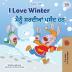 I Love Winter (English Punjabi Bilingual Children's Book - Gurmukhi)