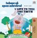 I Love to Tell the Truth (Romanian English Bilingual Book for Kids) (Romanian English Bilingual Collection)