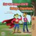 Being a Superhero (Portuguese English Bilingual Book for Kids- Portugal) (Portuguese English Bilingual Collection - Portugal)