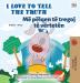 I Love to Tell the Truth (English Albanian Bilingual Children's Book) (English Albanian Bilingual Collection)