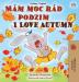 I Love Autumn (Czech English Bilingual Book for Kids) (Czech English Bilingual Collection)