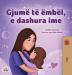 Sweet Dreams My Love (Albanian Children's Book) (Albanian Bedtime Collection)