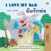 I Love My Dad (English Thai Bilingual Book for Kids) (English Thai Bilingual Collection)