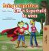 Being a Superhero (English Afrikaans Bilingual Book for Kids) (English Afrikaans Bilingual Collection)