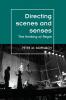 Directing Scenes and Senses: The Thinking of Regie (Theatre: Theory – Practice – Performance)