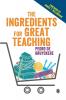 The Ingredients for Great Teaching