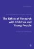 The Ethics of Research with Children and Young People