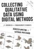 Collecting Qualitative Data Using Digital Methods