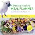 A Parrot's Healthy Meal Planner: Easy Recipes to Help You Feed Your Bird a Balanced Nutritional Diet Book 1