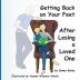 Getting Back on Your Feet: After Losing a Loved One