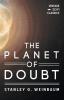 The Planet of Doubt