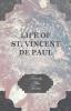 Life of St. Vincent de Paul